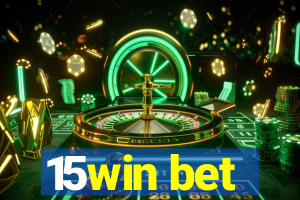 15win bet
